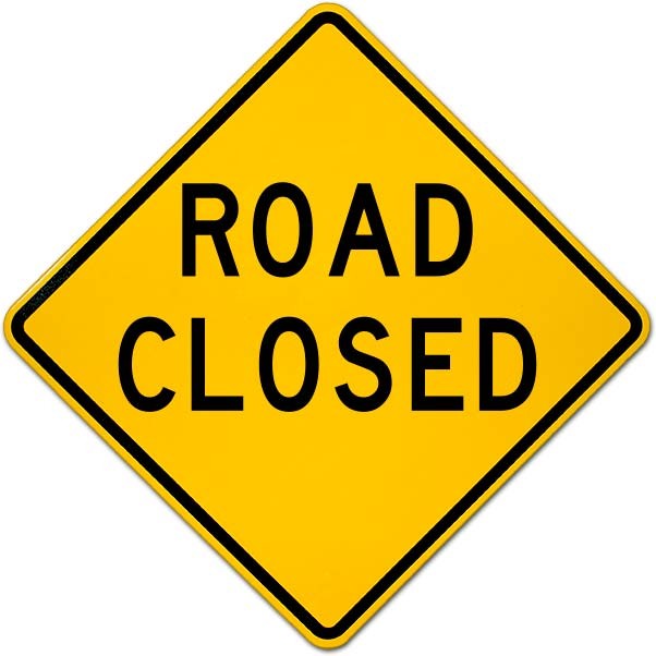 Road Closed Signs