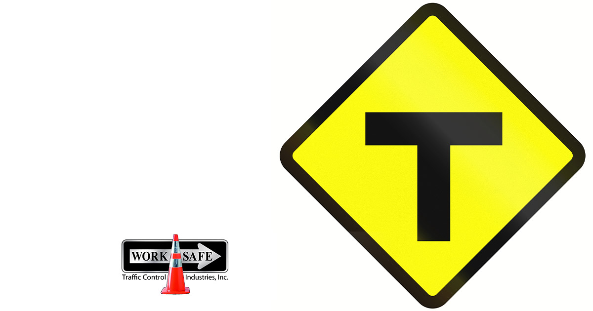 What Does the T Road Sign Mean Worksafe Traffic Control